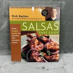 Salsas That Cook: Using Classic Salsas to Enliven Our Favorite Dishes